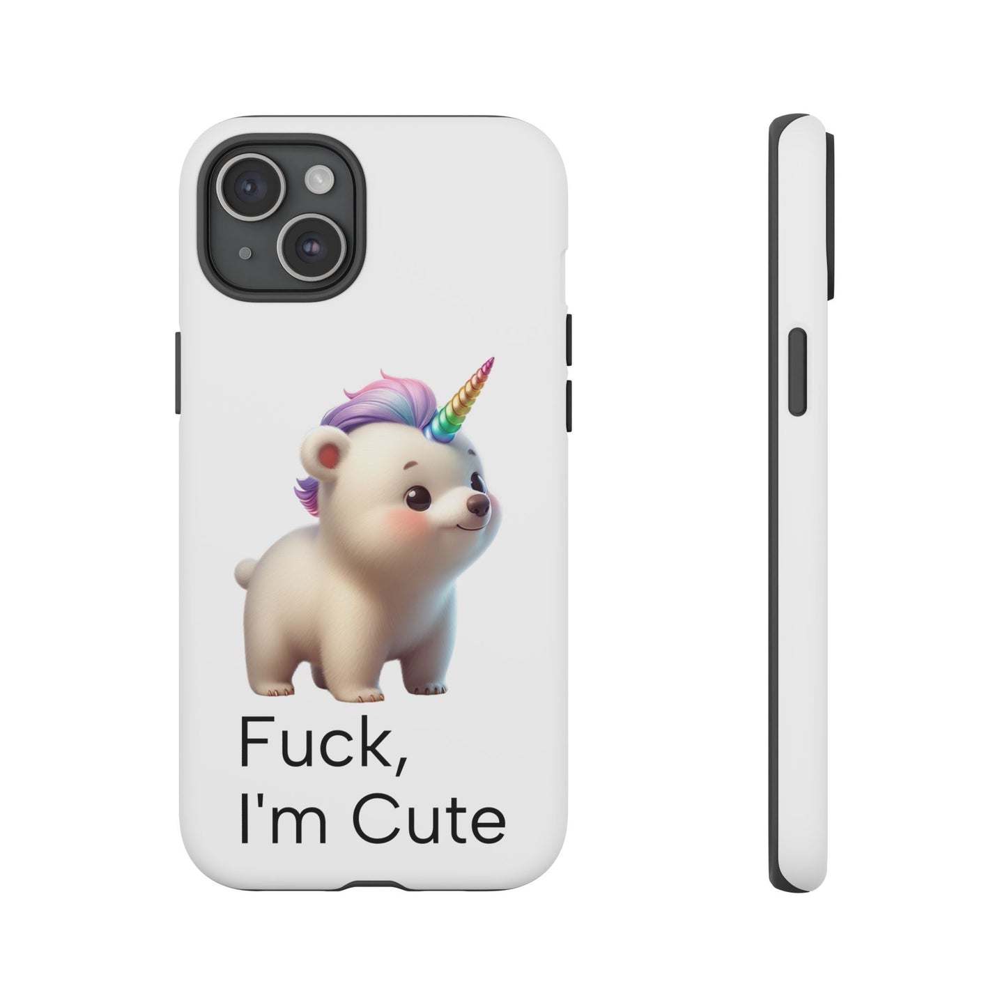 F*, I'm Cute. (iPhone Case)