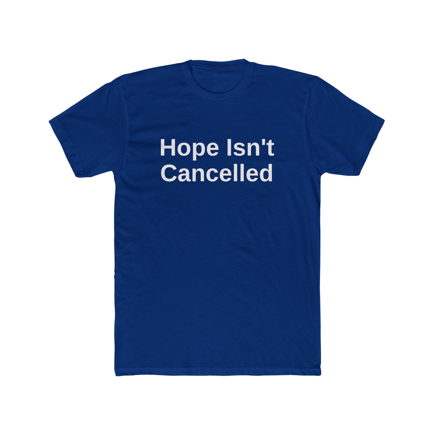 "Hope Isn't Cancelled" T-Shirt