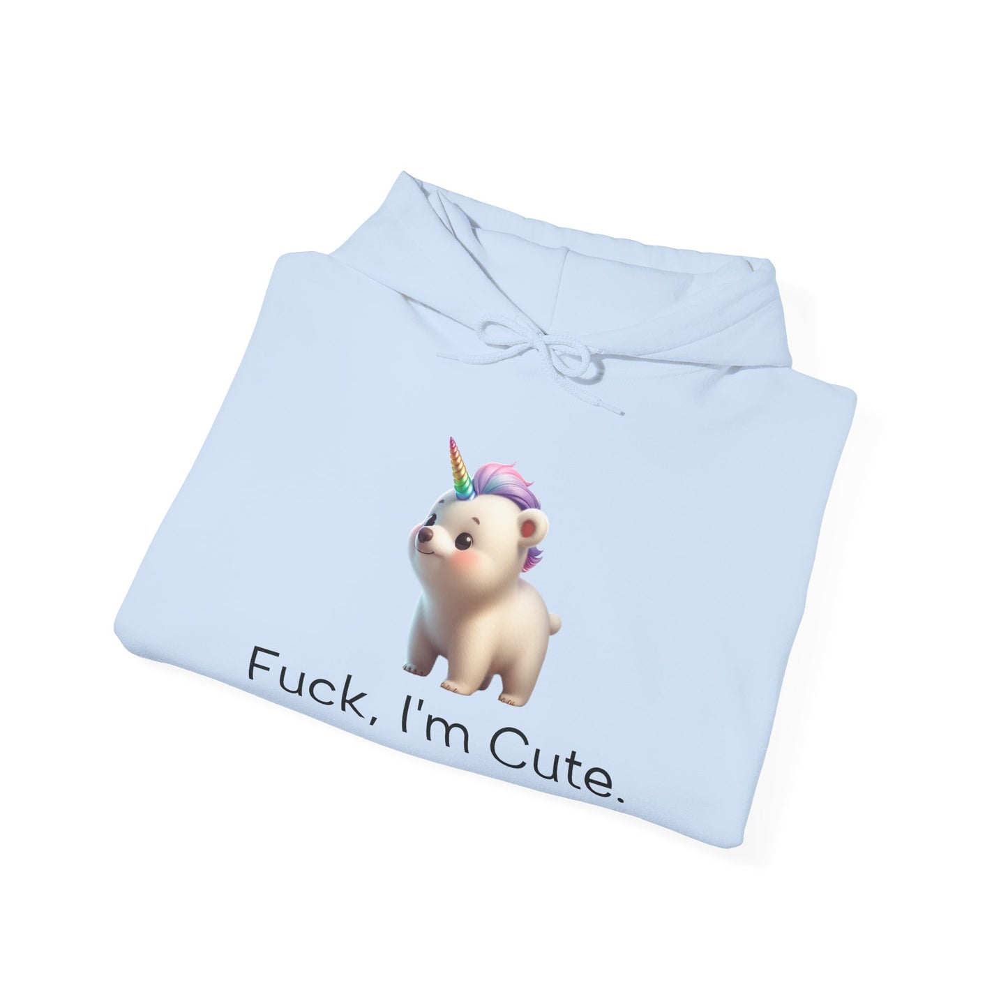 F*, I'm Cute. (Hoody)