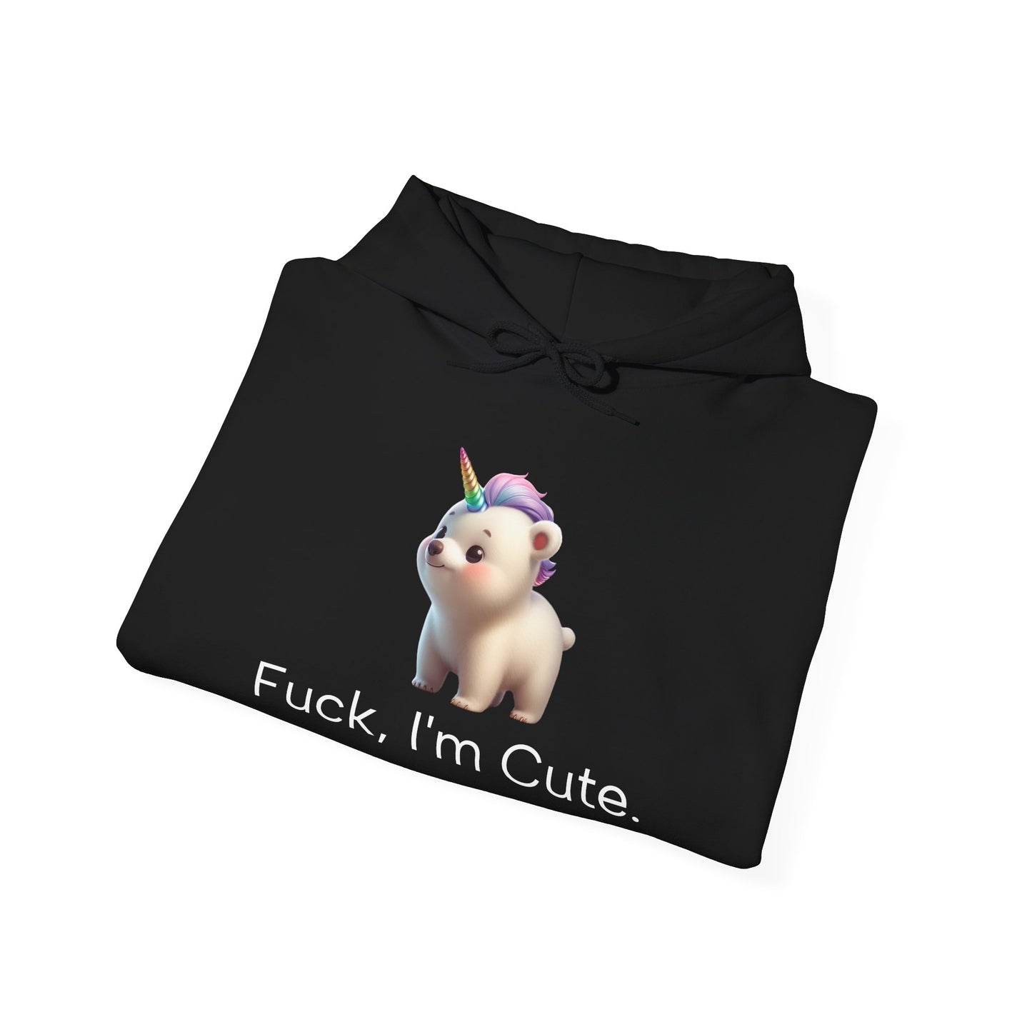 F*, I'm Cute. (Hoody)